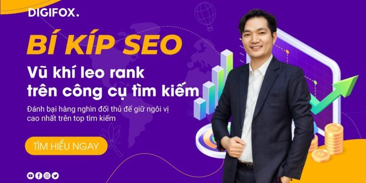 Trọn-bộ-khoá-học-Bí-kíp-SEO-–-Vũ-khí-leo-rank-trên-công-cụ-tìm-kiếm-(Digifox)